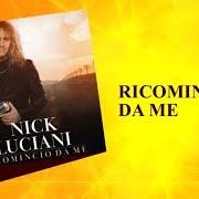 Le texte musical CHISSÀ SE LEI MI PENSA de NICK LUCIANI est également présent dans l'album Ricomincio da me (2015)