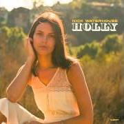 Le texte musical LET IT COME DOWN de NICK WATERHOUSE est également présent dans l'album Holly (2014)