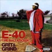 Le texte musical AUTOMATIC de E-40 est également présent dans l'album Grit & grind (2002)