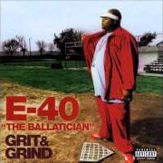 Le texte musical PIMPS, HUSTLAS (INTRO) de E-40 est également présent dans l'album Grit & grind (2002)