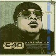 Le texte musical MADE THIS WAY de E-40 est également présent dans l'album Practice makes paper (2019)