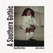 Le texte musical MAGNOLIA BLUES de ADIA VICTORIA est également présent dans l'album A southern gothic (2021)