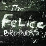 Le texte musical TROUBLE BEEN HARD de THE FELICE BROTHERS est également présent dans l'album Adventures of the felice brothers vol. 1 (2007)