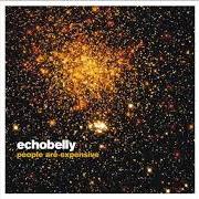Le texte musical DOWN TO EARTH de ECHOBELLY est également présent dans l'album People are expensive (2001)