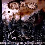 Le texte musical REIGN OF THE UNHOLY BLACKENED EMPIRE de ECLIPSE ETERNAL est également présent dans l'album Reign of the unholy blackened empire (2003)