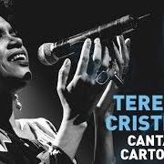 Le texte musical O MUNDO É UM MOINHO de TERESA CRISTINA est également présent dans l'album Teresa cristina canta cartola (2016)