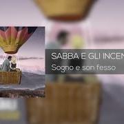 Le texte musical VALZER SENZA PESO de SABBA & GLI INCENSURABILI est également présent dans l'album Sogno e son fesso (2015)