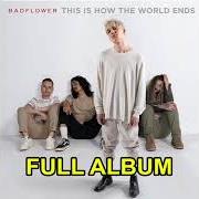 Le texte musical FAMILY de BADFLOWER est également présent dans l'album This is how the world ends (2021)