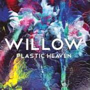 Le texte musical DANGER de WILLOW est également présent dans l'album Plastic heaven (2014)