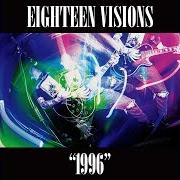 Le texte musical DOWN de EIGHTEEN VISIONS est également présent dans l'album 1996 (2021)