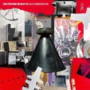 Le texte musical ICH HATTE EIN WORT de EINSTUERZENDE NEUBAUTEN est également présent dans l'album Alles wieder offen (2007)