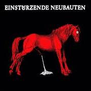 Le texte musical DER KUSS de EINSTUERZENDE NEUBAUTEN est également présent dans l'album Haus der lüge (1989)
