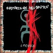 Le texte musical Z. N. S. de EINSTUERZENDE NEUBAUTEN est également présent dans l'album Halber mensch (1985)