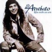 Le texte musical ESTA VEZ NO VOLVERÉ de EL ARREBATO est également présent dans l'album Poquito a poco (2001)