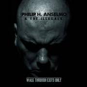 Le texte musical USURPER'S BASTARD RANT de PHILIP H. ANSELMO est également présent dans l'album Walk through exits only (2013)