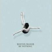 Le texte musical CU de BOSTON MANOR est également présent dans l'album Be nothing (2016)