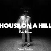 Le texte musical ONLY FOR A MOMENT de ERIC NAM est également présent dans l'album House on a hill (2023)