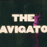 Le texte musical THE NAVIGATOR de HURRAY FOR THE RIFF RAFF est également présent dans l'album The navigator (2017)