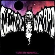 Le texte musical IVIXOR B / PHASE INDUCER de ELECTRIC WIZARD est également présent dans l'album Come my fanatics... (1996)