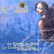 Le texte musical DANCING UNDER THE CLOSED EYES OF PARADISE de ELEND est également présent dans l'album Les ténèbres du dehors (1996)