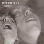 Le texte musical CE QUE TU M'AS APPRIS de ARCADIAN est également présent dans l'album Arcadian (2017)