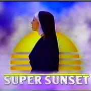 Le texte musical SUPER SUNSET INTERLUDE de ALLIE X est également présent dans l'album Super sunset (2018)