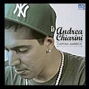 Le texte musical LONTANO DAL MIO SOLE de ANDREA CHIARINI est également présent dans l'album Capitan america (2013)