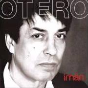 Le texte musical PENDEJO de ADRIÁN OTERO est également présent dans l'album Imán (2008)