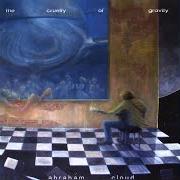 Le texte musical THE OTHER SIDE de ABRAHAM CLOUD est également présent dans l'album The cruelty of gravity (2008)