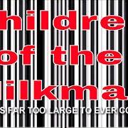 Le texte musical NOWHERE IN THE WORLD de ABRAHAM CLOUD est également présent dans l'album The children of the milkman (2002)