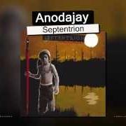 Le texte musical TOUS NÉS POUR MOURIR de ANODAJAY est également présent dans l'album Septentrion (2006)