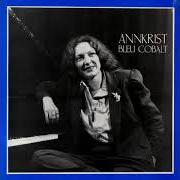 Le texte musical FUTURS de ANNKRIST est également présent dans l'album Bleu cobalt (1986)