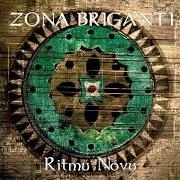 Le texte musical GIGANTARU de ZONA BRIGANTI est également présent dans l'album Ritmu novu (2010)