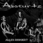 Le texte musical BESSER ALS DER REST de ABSTURTZ est également présent dans l'album Alles riskiert (2009)