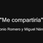 Le texte musical UNA Y OTRA VEZ de ANTONIO ROMERO est également présent dans l'album Me compartiría (2008)