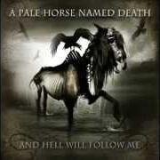 Le texte musical CRACKS IN THE WALLS de A PALE HORSE NAMED DEATH est également présent dans l'album And hell will follow me (2010)