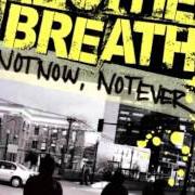 Le texte musical 17 MINUTES de ANOTHER BREATH est également présent dans l'album Not now, not ever (2005)