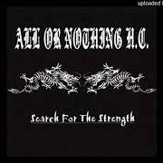 Le texte musical THERE de ALL OR NOTHING H.C. est également présent dans l'album Search for the strength (2002)