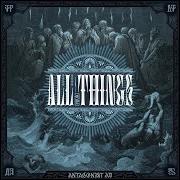 Le texte musical THROUGH FIRE de ANTAGONIST A.D. est également présent dans l'album All things (2021)