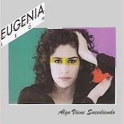 Le texte musical PARA CANTAR de EUGENIA LEÓN est également présent dans l'album Algo viene sucediendo (1987)