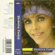 Le texte musical AVE VAGABUNDO (NOBRE VAGABUNDO) de VERÓNICA CASTRO est également présent dans l'album Ave vagabundo (1999)