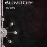 Le texte musical ORIGINS de ELUVEITIE est également présent dans l'album Origins (2014)