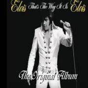 Le texte musical I'VE LOST YOU de ELVIS PRESLEY est également présent dans l'album That's the way it is (1970)