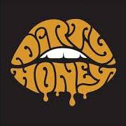 Le texte musical ANOTHER LAST TIME de DIRTY HONEY est également présent dans l'album Dirty honey (2021)