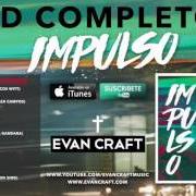 Le texte musical IMPULSO de EVAN CRAFT est également présent dans l'album Impulso (2017)