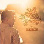 Le texte musical WE ARE THE YOUNG de EVAN CRAFT est également présent dans l'album Jóvenes somos (2014)