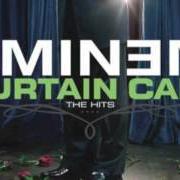 Le texte musical SHIT ON YOU de EMINEM est également présent dans l'album Curtain call - the hits (2005)