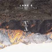 Le texte musical HOLD ON de LANE 8 est également présent dans l'album Little by little (2018)