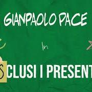 Le texte musical MENTRE TU NON MI AMAVI de GIANPAOLO PACE est également présent dans l'album Esclusi i presenti (2023)