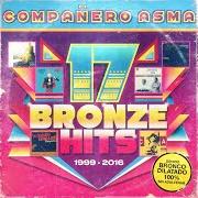 Le texte musical CON ESTE BLUES COMO BANDA DE SONIDO de COMPAÑERO ASMA est également présent dans l'album En el camino inverso a la locura (2005)